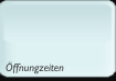 Öffnungzeiten