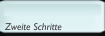 Zweite Schritte